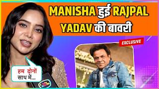 Manisha Rani's Epic Reaction On Entry In Khatron Ke Khiladi, Praises Rajpal Yadav Says Hum Dono Jald