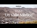 Valle del Elqui - Un Valle Místico