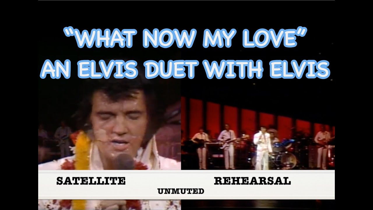 𝙴𝙻𝚅𝙸𝚂 𝙿𝚁𝙴𝚂𝙻𝙴𝚈-WHAT NOW MY LOVE-SIDE BY SIDE COMPARISON OF SATELLITE AND REHEARSAL .BY REQUEST