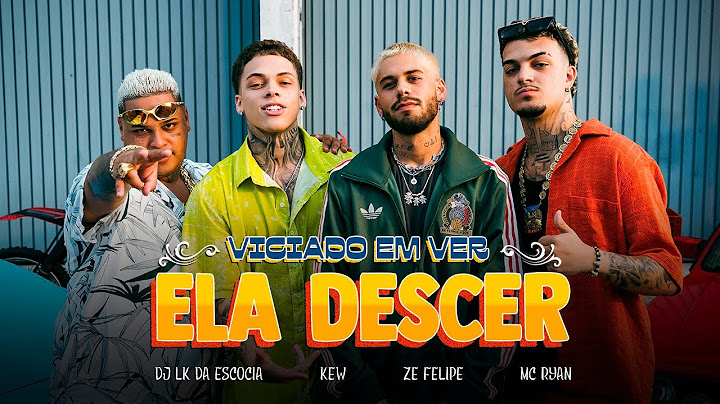 Zé Felipe, Mc Ryan SP,  Kew, DJ LK da Escócia - Viciado Em Ver Ela Descer (Videoclipe Oficial)