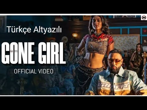 Gone Girl Türkçe Altyazılı | Badshah, Payal Dev | Sakshi Vaidya