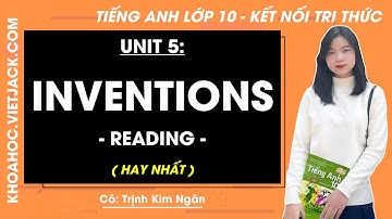 Tiếng Anh lớp 10 Unit 5: Reading - trang 55 | Global success (HAY NHẤT)