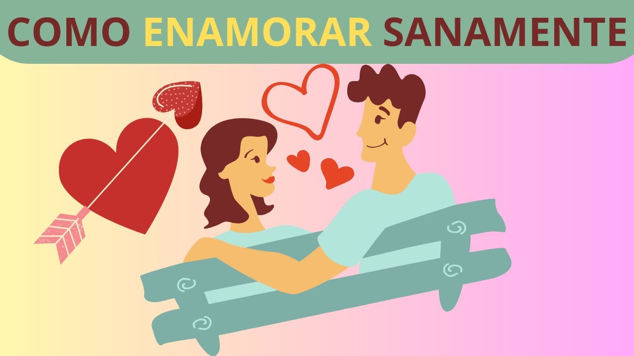 INSTRUCCIONES exactas para ENAMORAR a ALGUIEN SANAMENTE 💘 - YouTube