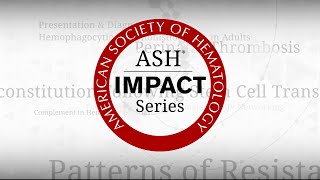 ASH Impact Series: Nancy Berliner, MD - HLH in Adults