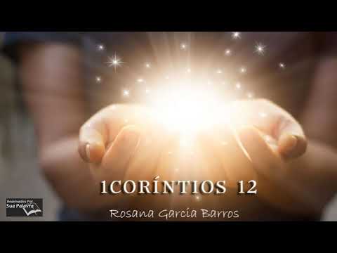 1 Coríntios 12    Reavivadospsp   Rosana Garcia Barros