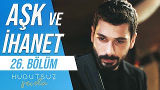 Aşk Ve İhanet!| Hudutsuz Sevda 26. Bölüm Fragmanı