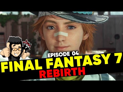 FINAL FANTASY 7 REBIRTH 4K PS5 - EPISODE 04