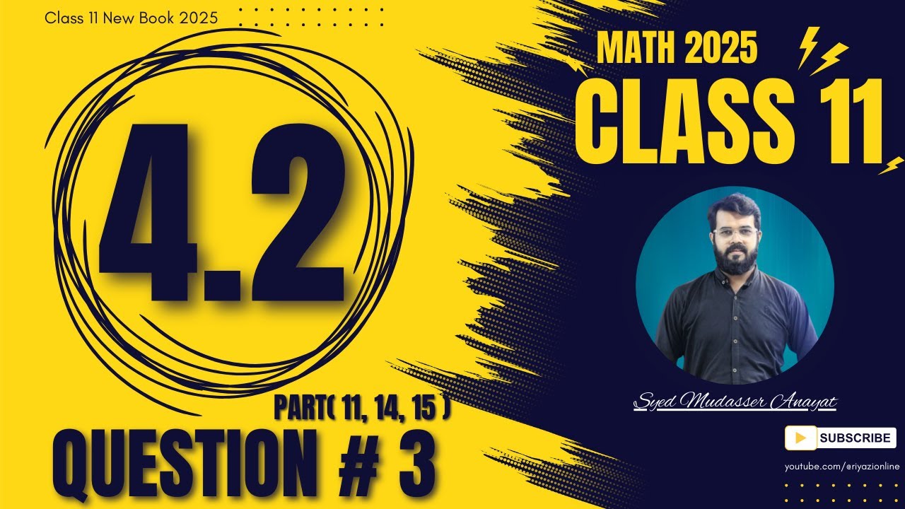 Class 11 Math Exercise 4.2 Question 3 part 11, part 14, part 15 | Exercise 4.2 Math 11 new book 2025