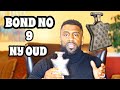 ONE OF MY FAVORITE FRAGRANCES IN MY ENTIRE COLLECTION | BOND NO. 9 NY OUD