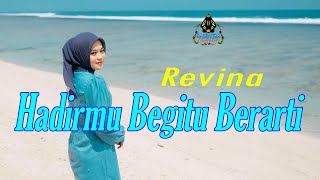 REVINA ALVIRA - HADIRMU BEGITU BERARTI (Official Music Video Dangdut)