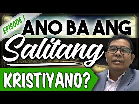 EPISODE 1: Ano ba ang salitang Kristiyano?