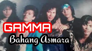 GAMMA - Bahang Asmara 1991