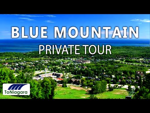 Blue Mountain Private Tour. ToNiagara