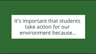 The Importance of Environmental Student Action