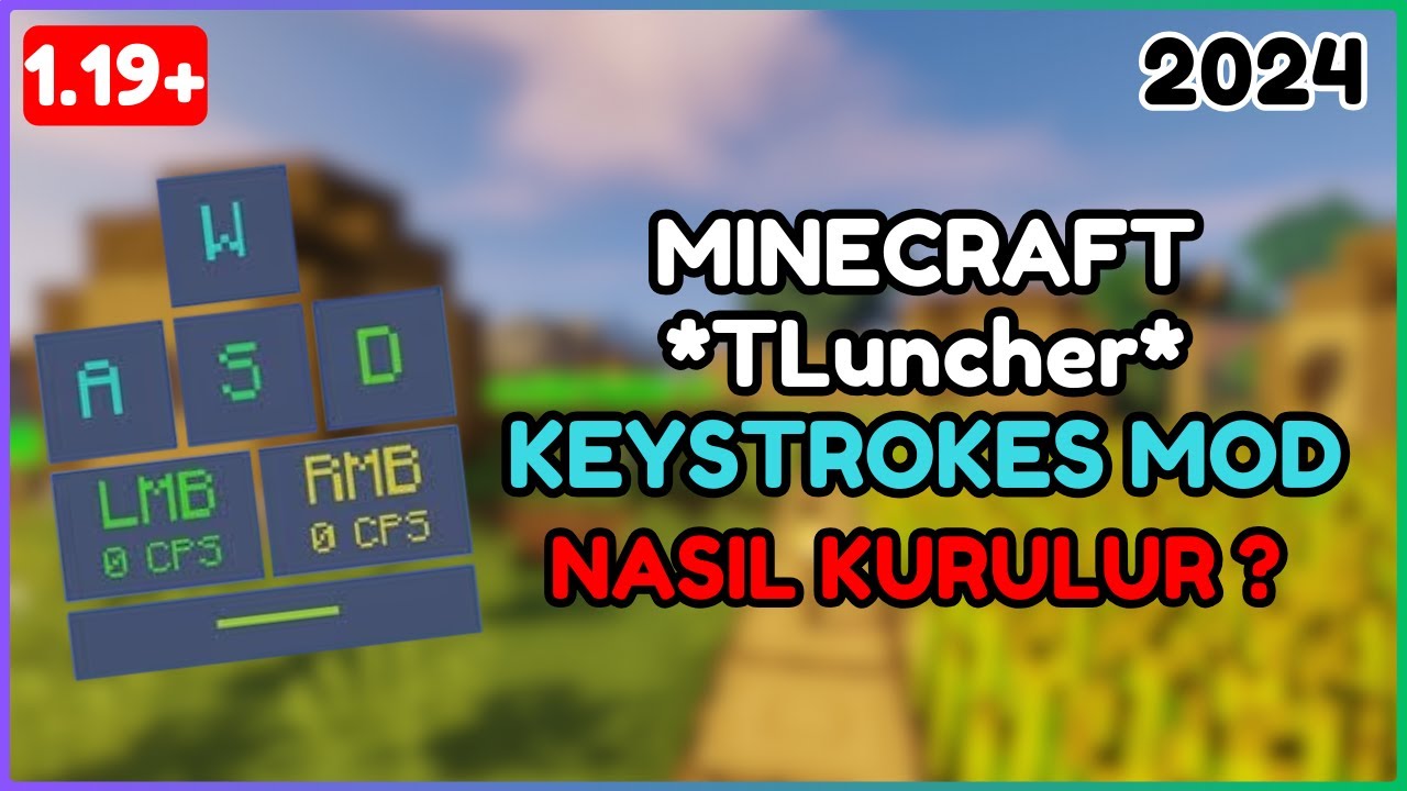 Minecraft 1 19 wasd keystrokes mod kurulumu tluncher 2024 youtube