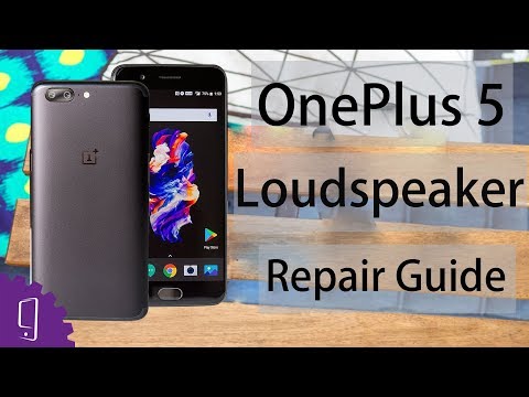 OnePlus 5  Loudspeaker Repair Guide