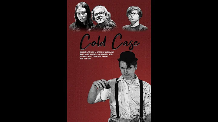 Cold Case (Best Performances Nominee - 10-Day Film...