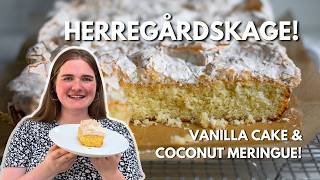 How to Make "Herregårdskage:" Vanilla Cake with Coconut Meringue!