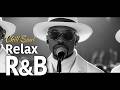 【R&amp;B Cozy Music Relax 53】大人のチル空間でひと息を｜Work, Coffee, Soulful R&amp;B &amp; Chillout ✨ 90min 洋楽 Playlist