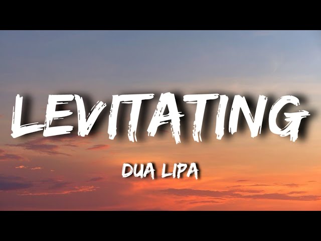 Dua Lipa - Levitating (Lyrics) | I’m Levitating