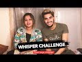 Whisper Challenge | Egg Smash | Shanaya Masroor