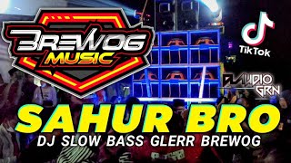 DJ SAHUR SAHUR SLOW BASS HOREG BREWOG MUSIC Feat Claudio Grn Spesial Ronda Ramadhan - Koplo Time