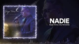 Video thumbnail of "Sergio Torres, Coty Hernandez - Nadie (Video Lyric)"