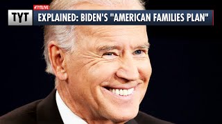 Biden's American Families Plan Explained