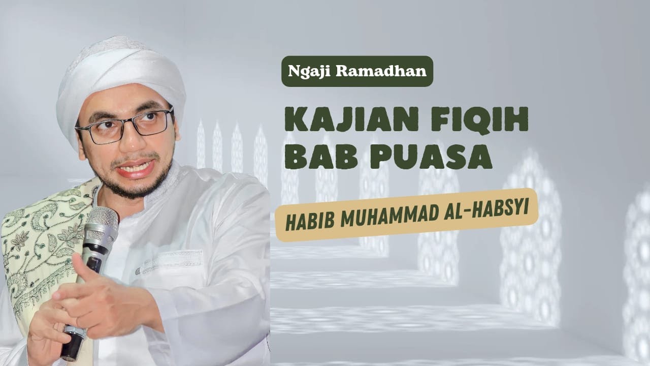 LIVE - Kajian Fiqih Bab Puasa - Habib Muhammad Al Habsyi