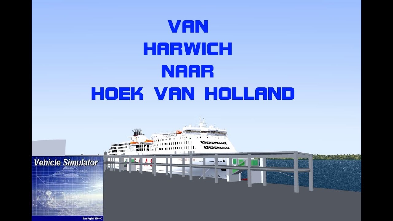 HARWICH HOEK VAN HOLLAND - YouTube
