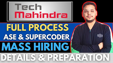 Tech Mahindra ASE & Supercoder Hiring | Exam Pattern | Interview Process | Round 1 to Round 3