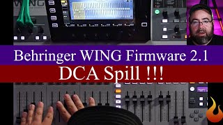 Behringer WING DCA Spill  Firmware 2.1  #AscensionTechTuesday  EP171