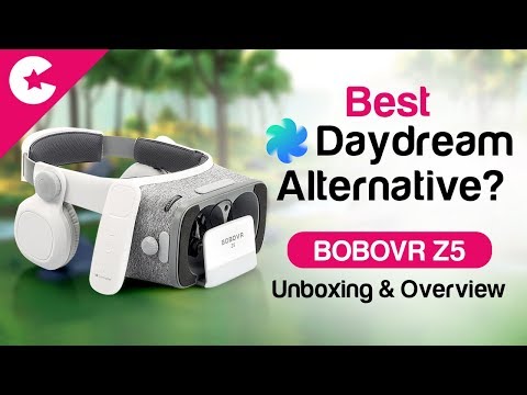 Best Google Daydream Alternative? BOBOVR Z5 - VR Headset Unboxing & Overview