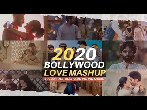 Love Forever Mashup 2020Latest Bollywood Love Songs Romantic Mashup 2020VDJ NIXMuzic Beans