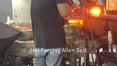 Hot Forging Allen Bolts | Hex Socket Head Cap Screws Forming Process