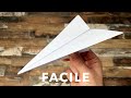 Comment faire un avion en papier facile  planeur 