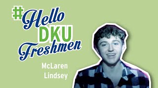 #HelloDKUFreshmen: McLaren Lindsey, Class of 2024