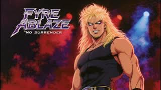 Fyre Ablaze - No Surrender (Lyric video)