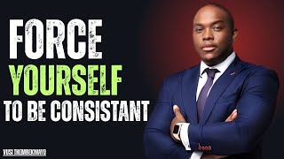 (10 SECRETS TO STAYING CONSISTENT) NO MATTER WHAT Vusi Thembekwayo