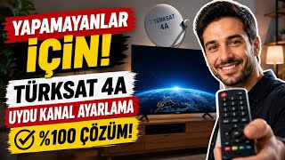 Yapamayanlar İçin! Türksat 4A Uydu Kanal Ayarlama | Kanallar Gelmiyor %100 Çözüm
