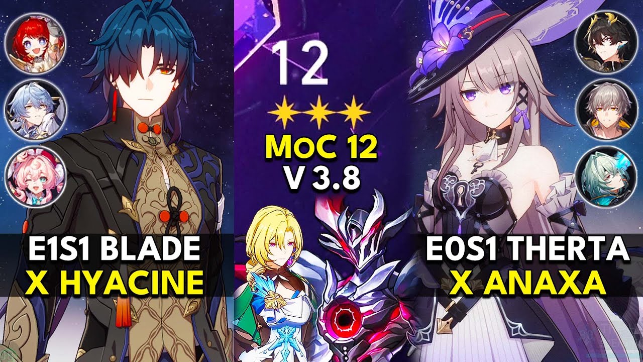 E1S1 Blade x Hyacine & E0S1 The Herta x Anaxa | Memory of Chaos Floor 12 (3 Stars) | HSR 3.8