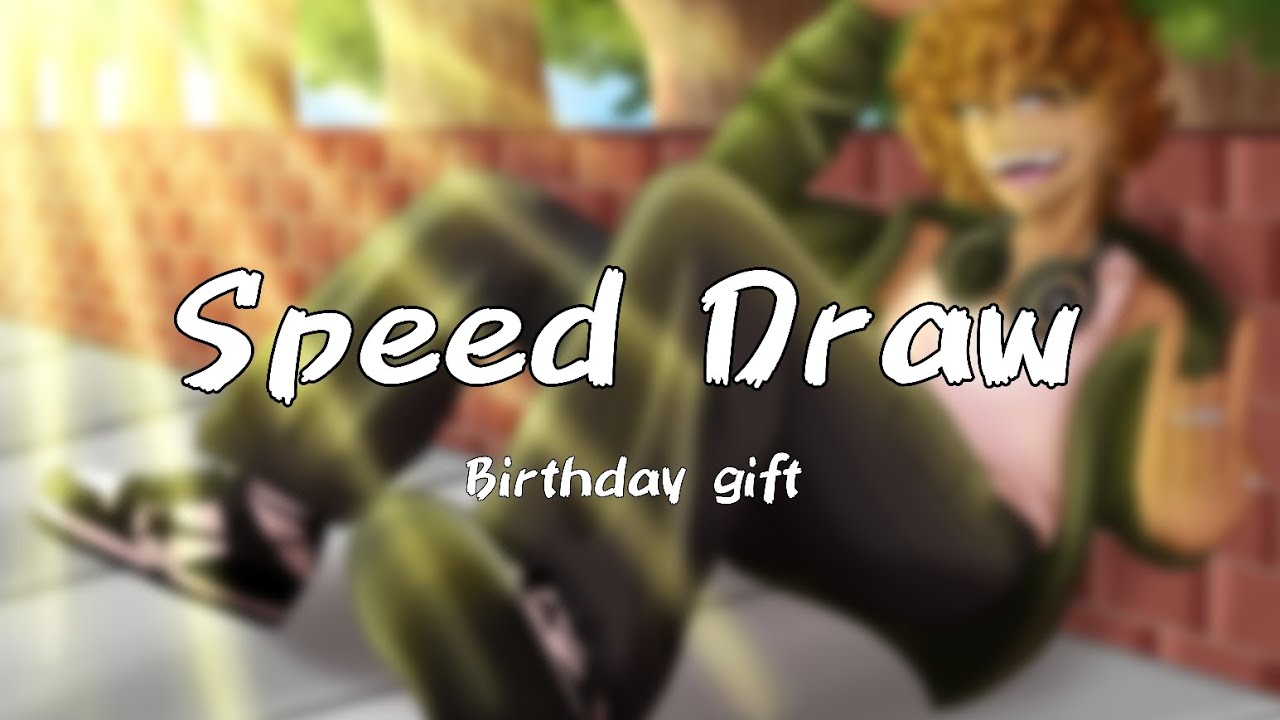 Speed Draw [Birthday gift for friend] - YouTube