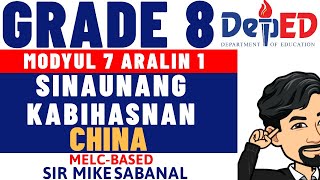 AP 8 WEEK 7 ARALIN 1 : SINAUNANG KABIHASNAN NG CHINA (MELC-BASED)