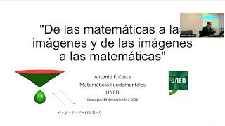 De las Matemáticas a las imágenes y de las imágenes a las Matemáticas