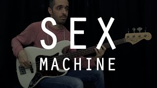 Video thumbnail of "SEX MACHINE - James Brown - Bass Cover /// Bruno Tauzin"