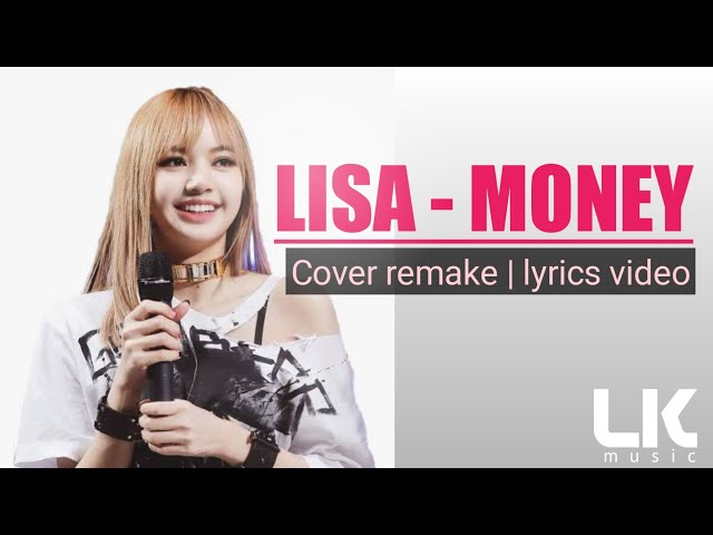 #lisa#money Lisa - Money | Cover u0026 Lyrics Video class=