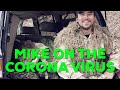 Mike On The Corona Virus and Preparation