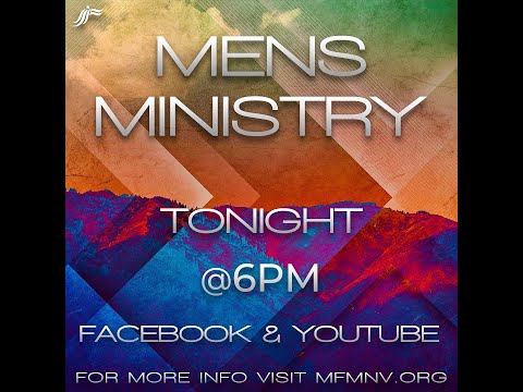 MFM Mens Empowerment Session Part 4 w/ Bishop Jerome L Henry 2/22/2022