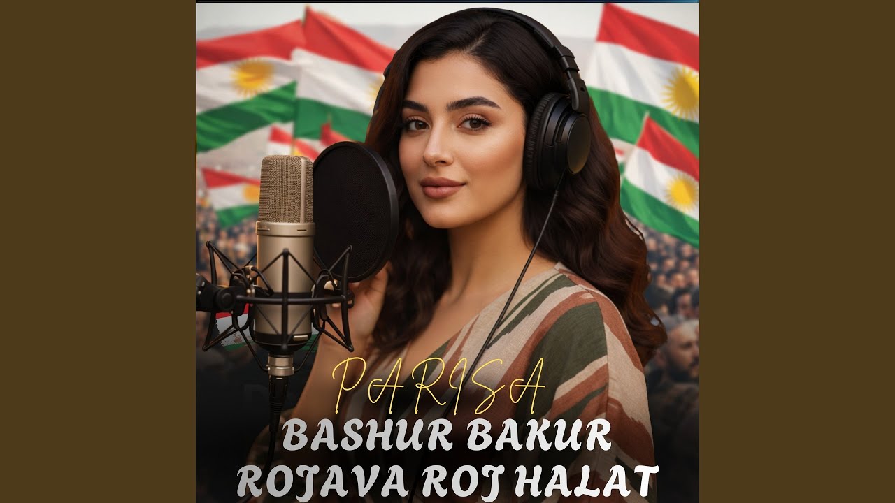 Bashur Bakur Rojava Rojhalat (feat. Parisa) [Parisa] - YouTube