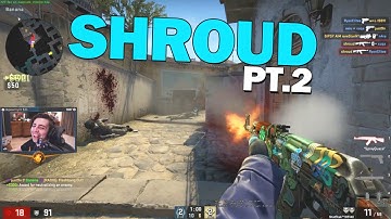 Shroud Returns to CS:GO... (Ft. summit1g, just9n) Pt.2